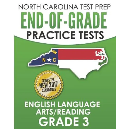 NORTH CAROLINA TEST PREP End-of-Grade Practice Tests English Language Arts/Reading Grade 3: Preparation for the End-of-Grade ELA/Reading Tests - Paperback