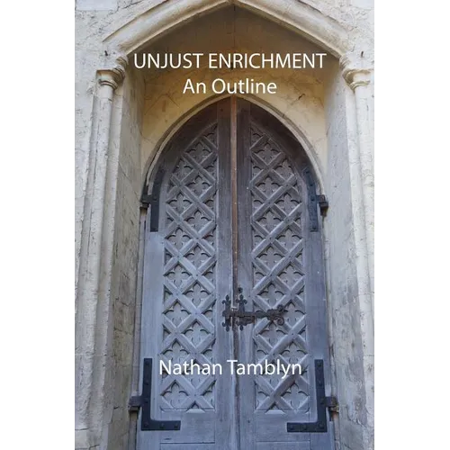 Unjust Enrichment: An Outline - Paperback