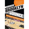 Brooklyn Bounce: The Rise of the Brooklyn Nets - Paperback