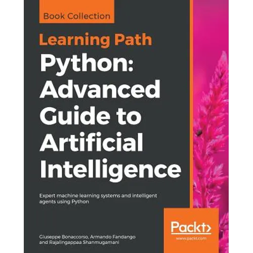 Python: Expert machine learning systems and intelligent agents using Python - Paperback