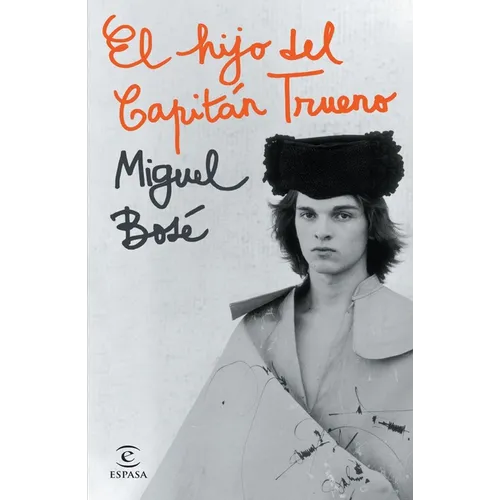 El Hijo del Capitán Trueno (Autobiografía Oficial) / The Son of Captain Thunder (an Official Autobiography) - Paperback