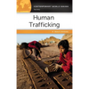 Human Trafficking: A Reference Handbook - Paperback