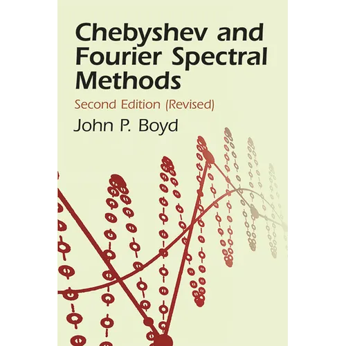 Chebyshev and Fourier Spectral Methods - Paperback