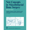 New Concepts in Maxillofacial Bone Surgery - Paperback