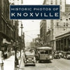Historic Photos of Knoxville - Hardcover