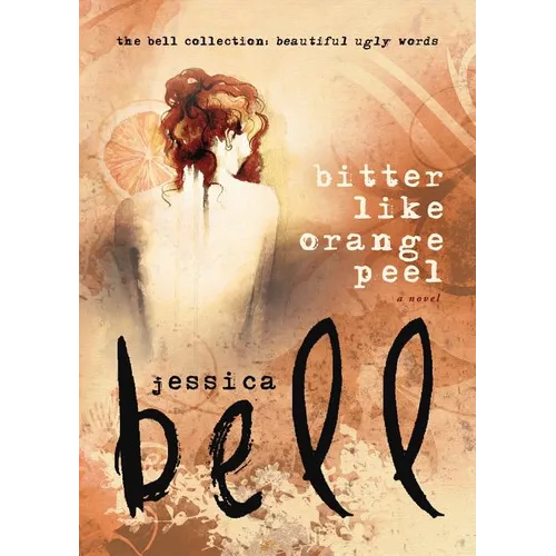 Bitter Like Orange Peel - Paperback