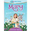 Mary: Becoming a Girl of Faithfulness -- True Girl Bible Study - Paperback