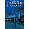 Haunted Liverpool 10 - Paperback