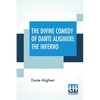 The Divine Comedy Of Dante Alighieri: The Inferno: A Translation With Notes And An Introductory Essay By James Romanes Sibbald - Paperback
