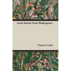 Great Stories from Shakespeare - Paperback