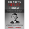 The Young Hitler I Knew: A Boyhood Friend Recounts Growing Up with the Future Fuhrer of the Third Reich - Paperback