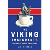 The Viking Immigrants: Icelandic North Americans - Paperback