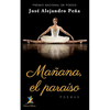 Mañana, el paraíso: Poemas - Paperback