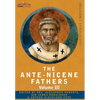 The Ante-Nicene Fathers: The Writings of the Fathers Down to A.D. 325 Volume III Latin Christianity: Its Founder, Tertullian -Three Parts: 1. a - Hardcover