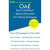 OAE Early Childhood Special Education Test Taking Strategies: OAE 013 - Free Online Tutoring - New 2020 Edition - The latest strategies to pass your e - Paperback