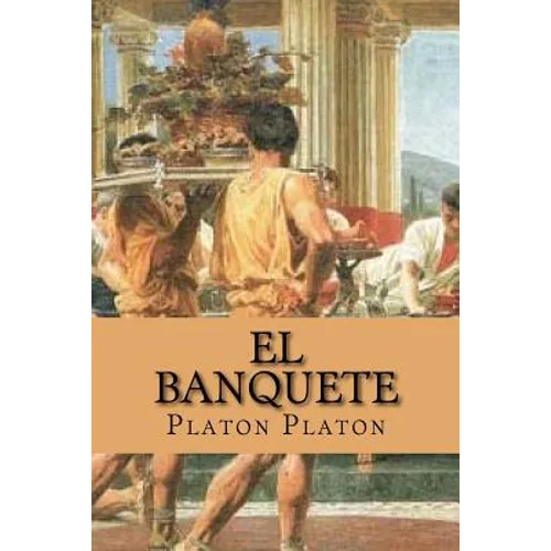 El banquete (spanish Edition) - Paperback