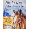 Ali's Amazing Adventures In Dubai - Paperback