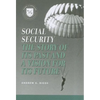 Social Security: A Story of Its Past and a Vision for Its Future - Paperback