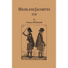 Highland Jacobites, 1745. - Paperback