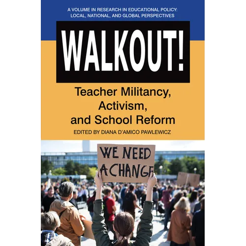 Walkout!: Teacher Militancy, Activism, and School Reform - Paperback