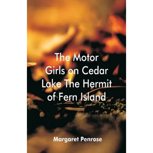 The Motor Girls on Cedar Lake The Hermit of Fern Island - Paperback