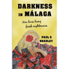 Darkness in Malaga: Crime thriller set in Spain - Paperback