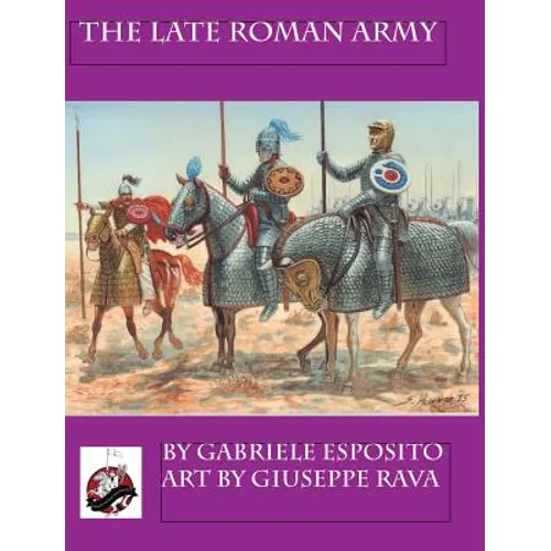 The Late Roman Army - Hardcover