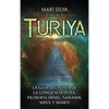 Turiya: La guía definitiva de la conciencia pura, filosofía hindú, Samadhi, Shiva y Shakti - Hardcover