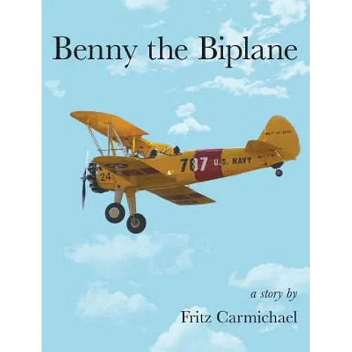 Benny the Biplane - Hardcover