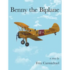 Benny the Biplane - Hardcover