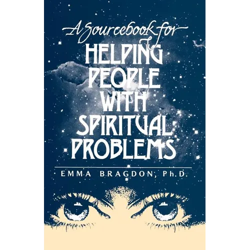 A Sourcebook for Helping People with Spiritual Problems - Paperback