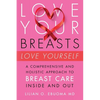 Love Your Breasts, Love Yourself - Paperback