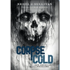 Corpse Cold: New American Folklore - Hardcover