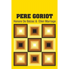 Pere Goriot - Paperback