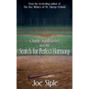 Charlie Fightmaster and the Search for Perfect Harmony - Hardcover