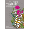 Cradled by Skeletons / Mecida por Esqueletos: A Life in Poems and Essays/una vida en poemas y ensayos - Paperback