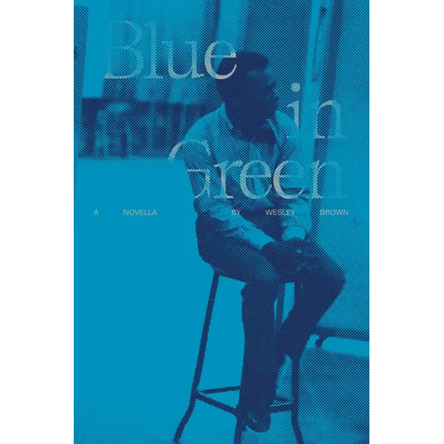 Blue in Green: A Novella - Hardcover