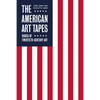 The American Art Tapes: Voices of American Pop Art - Hardcover
