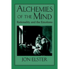 Alchemies of the Mind: Rationality and the Emotions - Paperback