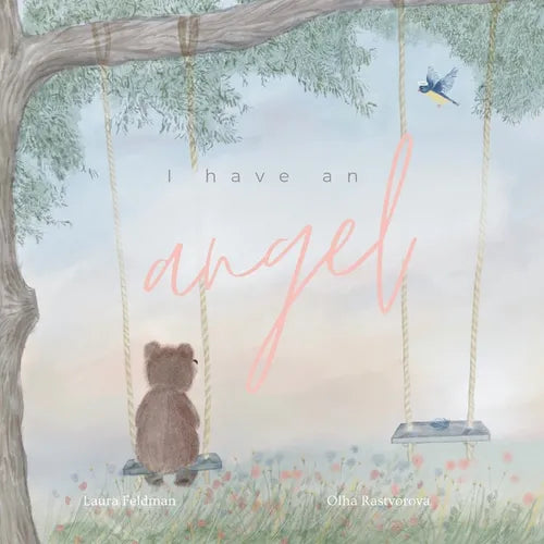I have an Angel: When You Lose A Loved One But Gain An Angel - Paperback