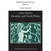 Decadent and Occult Works by Arthur Machen - Paperback