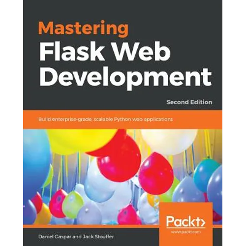 Mastering Flask Web Development - Second Edition - Paperback