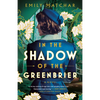 In the Shadow of the Greenbrier - Paperback
