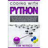 Coding with Python: The Ultimate Guide For Data Science, a Smart Way to Program With Python, Understand Data Analytics and Deep Learning F - Paperback