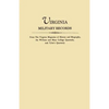 Virginia Military Records, from the Virginia Magazine of History and Biography, the William and Mary College Quarterly, and Tyler's Quarterly - Paperback