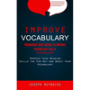 Improve Vocabulary: Pronounce Sight Words to Improve Vocabulary Skills (Improve Your Reading Skills the Fun Way and Boost Your Vocabulary) - Paperback