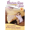 Chicken Soup for the Soul: Christian Kids: Stories to Inspire, Amuse, and Warm the Hearts of Christian Kids and Their Parents - Paperback