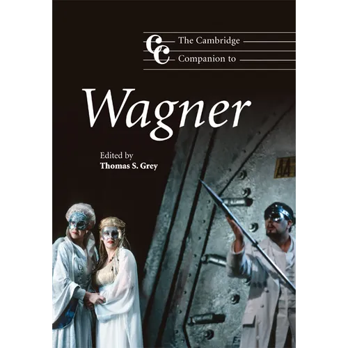 The Cambridge Companion to Wagner - Hardcover