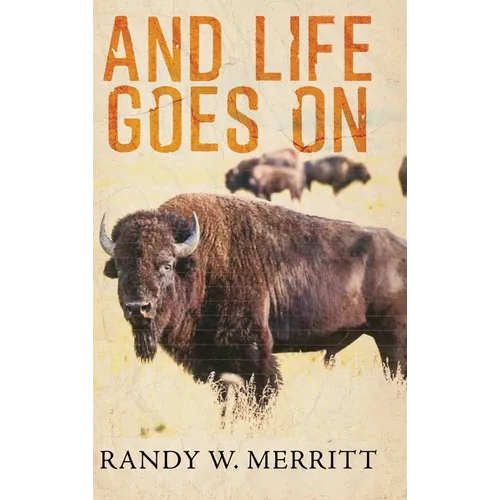 And Life Goes On - Hardcover