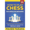 Chess: How to Play Chess for (Absolute) Beginners - Paperback